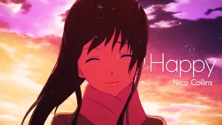 Happy「AMV」(Nico Collins) lyrics HD