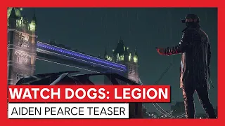 Watch Dogs : Legion - Aiden Pearce Teaser