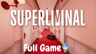 Superliminal (FULL Game & Platinum) This game is wild..