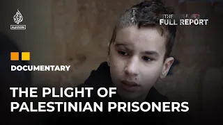 Occupied and Imprisoned: Palestinian Prisoners | The Full Report