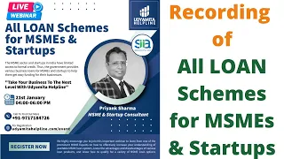 All LOAN Schemes for MSMEs & Startups | Live Webinar