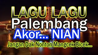 LAGU LAGU PALEMBANG MANGCEK BICEK MANTEB NIAN...