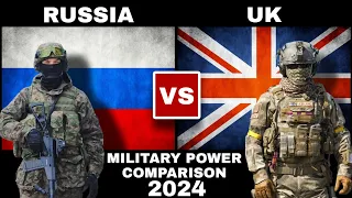 UK vs Russia Military Power Comparison 2024