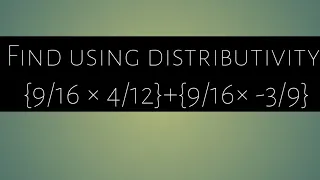 Find using distributivity / rational numbers / 8th std