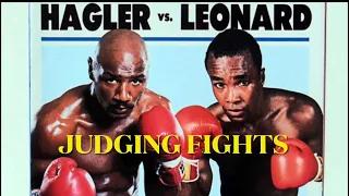 Hagler vs Leonard: JUDGING FIGHTS