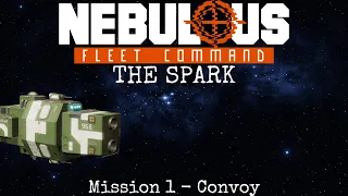Custom Nebulous Fleet Command Campaign - Mission 1 Convoy
