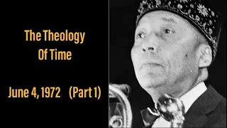 The Theology Of Time (Part 1) - The Hon. Elijah Muhammad Temple #2 June 4, 1972 (audio only)