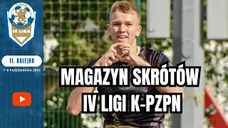 Magazyn skrótów IV ligi K-PZPN - 11. kolejka 2023/24 [WIDEO] #laczynaspilka #4liga #football