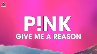 Pink - Just Give Me A Reason (Lyrics) ft. Nate Ruess