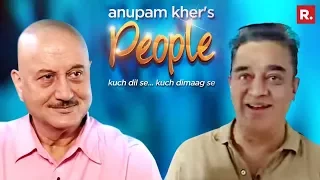 Anupam Kher's 'People' With Kamal Haasan | Exclusive Interview
