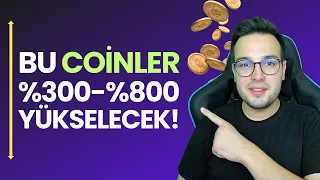 3 İLA 8 KAT YÜKSELECEK COİNLER!