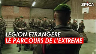 Légion étrangère, le parcours de l'extrême