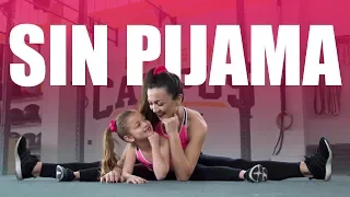 Sin Pijama - Becky G, Natti Natasha | Bailando con la niña Erietta| Eleni Talliou Dance Fitness