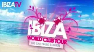 IBIZA WORLD CLUB TOUR 2012 :: SÃO PAULO :: 20 DE OUTUBRO