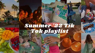 ✰ Summer '22 Tik Tok playlist (sped up) ✰