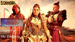 Horizon Forbidden West - Chapter 4 - The Embassy - Gameplay Walkthrough-No Commentary(4K-UHD HDR)