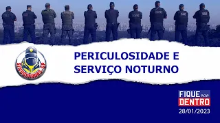 Periculosidade e Serviço Noturno - Fique por Dentro 28/01/2023 - SindGuardas-SP