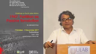 Workshop on South Asian History - Salimullah Khan - Session 1