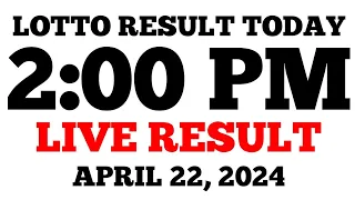 Lotto Result Today 2PM Draw April 22, 2024 PCSO LIVE Result