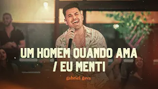 Gabriel Gava - Um homem quando ama/ Eu Menti - DVD Rolo e Confusão 2