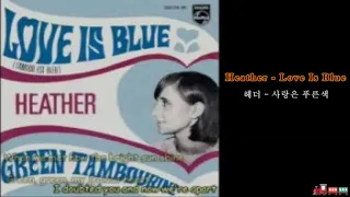 Heather - Love Is Blue