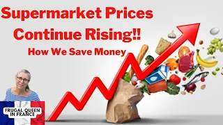 Supermarket Prices Continue Rising!! How We Save Money #inflation #groceryhaul #costoflivingcrisis