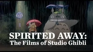 Spirited Away: The Films of Studio Ghibli Trailer