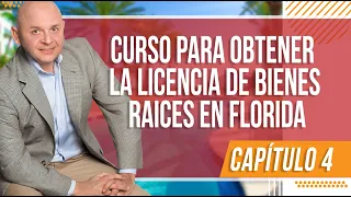 Capítulo 4  Curso para obtener la Licencia de Bienes Raíces en FLORIDA  FREC I