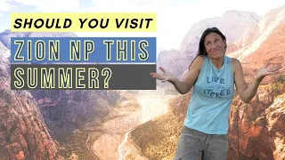 11 Tips For Visiting Zion in Summer 2021