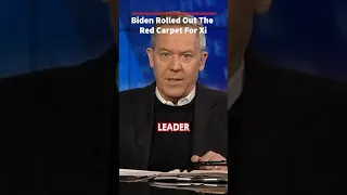 Biden ‘praised’ Xi: Gutfeld