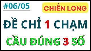 Soi Cầu XSMB 06/5 - Soi Cầu Miền Bắc - Xổ Số Miền Bắc - Soi Cầu 7777 - XSMB | CHIẾN LONG