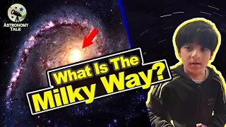 The Milky Way for KIDS, Galaxies and Space  Astronomy Tale