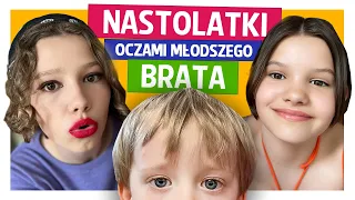 Nastolatki oczami młodszego brata