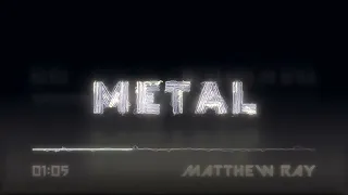 Matthew Ray - Metal (Gary Numan cover)