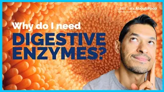 Why Do I Need Digestive Enzymes? | Doctor Sameer Islam