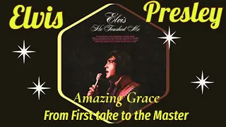 Elvis Presley - Amazing Grace - From First Take to the Master