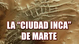 LA "CIUDAD INCA" DE MARTE 2024