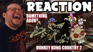 Gor's "Something About Donkey Kong Country 2 ANIMATED 🐒🐒 by TerminalMontage" REACTION