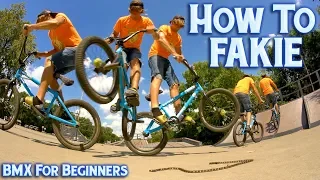 BMX How To Fakie - BMX For Beginners