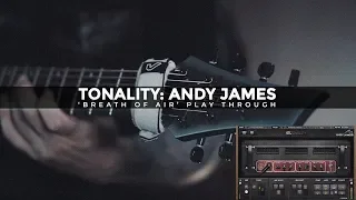 Tonality - Andy James "Breath of Air" Play Through