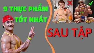 Ăn gì sau tập? - 9 loại THỰC PHẨM TỐT NHẤT nên ăn SAU KHI TẬP GYM