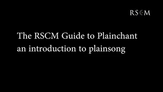 RSCM Guide to Plainchant