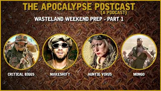 Get Your Sh!t Together for Wasteland Weekend - Part 1