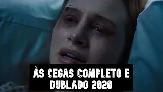 Como Assistir Filme Às Cegas Completo e Dublado 2020