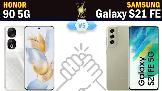 Honor 90 5G vs Samsung Galaxy S21 FE 5G Full phone comparison