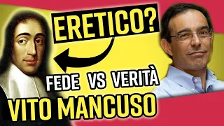 Vito Mancuso: Spinoza era eretico? Fede vs Verità