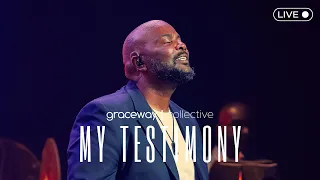 My Testimony | Graceway Collective