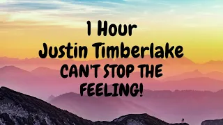 CAN'T STOP THE FEELING! - Justin Timberlake (1 Hour)