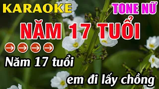 Năm 17 Tuổi Karaoke Tone Nữ Karaoke Hoàng Long - Beat Mới