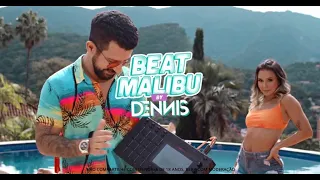 Beat Malibu by Dennis